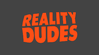 Reality Dudes Network